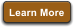 Learn More
