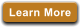 Learn More