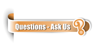 ? Questions - Ask Us