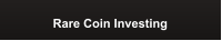 Rare Coin Investing