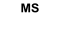 MS
