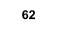 62