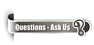 ? Questions - Ask Us